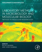 Cover of: Laboratory Methods in Microbiology and Molecular Biology: Methods in Molecular Microbiology