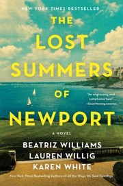 Cover of: Lost Summers of Newport by Beatriz Williams, Lauren Willig, Karen White