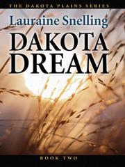 Cover of: Dakota dream: an inspirational love story on the northern plains