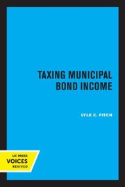 Cover of: Taxing Municipal Bond Income