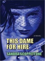 Cover of: This Dame For Hire | Sandra Scopperttone
