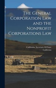 Cover of: General Corporation Law and the Nonprofit Corporations Law