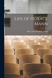 Cover of: Life of Horace Mann