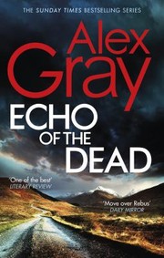 Cover of: Echo of the Dead: The Gripping 19th Installment of the Sunday Times Bestselling DSI Lorimer Series