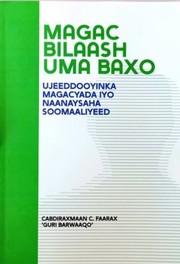 Magac bilaash uma baxo by Barwaaqo Farah