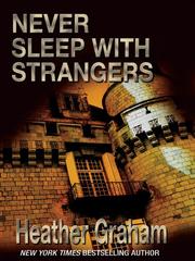 Cover of: Never sleep with strangers by Heather Graham