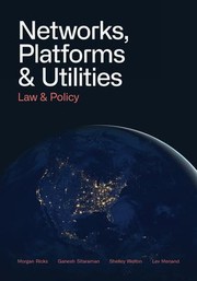 Cover of: Networks, Platforms, and Utilities: Law and Policy