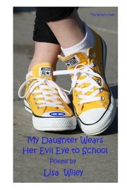 Cover of: My Daughter Wears Her Evil Eye to School