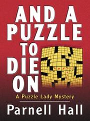 Cover of: And a puzzle to die on | Parnell Hall