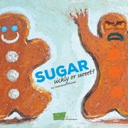 Cover of: Sugar: Sickly or Sweet