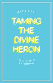 Cover of: Taming the Divine Heron