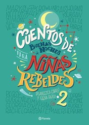 Cover of: Cuentos de buenas noches para niñas rebeldes 2