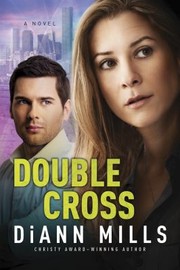 Cover of: Double Cross by DiAnn Mills