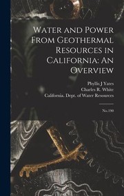 Cover of: Water and Power from Geothermal Resources in California : An Overview: No. 190