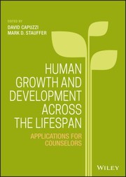 Cover of: Human Growth and Development Across the Lifespan: Applications for Counselors