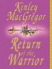 Cover of: Return of the warrior by Kinley MacGregor