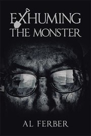 Cover of: Exhuming the Monster