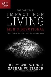 Cover of: One Year Impact for Living Men's Devotional: A Daily Guide to Living a Life of Significance