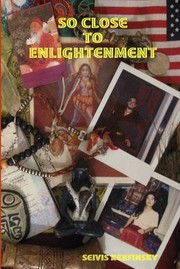 Cover of: So Close to Enlightenment