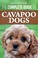 Cover of: The Complete Guide to Cavapoo Dogs