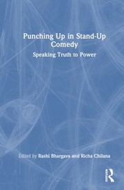 Cover of: Punching up in Stand-Up Comedy by Rashi Bhargava, Richa Chilana, Richa Chilana, Rashi Bhargava