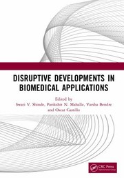 Cover of: Disruptive Developments in Biomedical Applications by Swati V. Shinde, Parikshit N. Mahalle, Varsha Bendre, Oscar Castillo