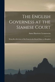 Cover of: English Governess at the Siamese Court: Being Recollections of Six Years in the Royal Palace at Bangkok