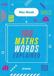 Cover of: Wise Words: 100 Maths Words Explained