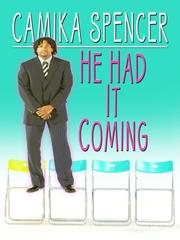 Cover of: He had it coming by Camika Spencer