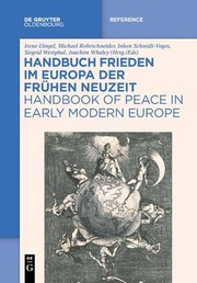 Handbuch Frieden Im Europa der Frühen Neuzeit / Handbook of Peace in Early Modern Europe cover