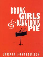 Cover of: Drums, girls, & dangerous pie by Jordan Sonnenblick