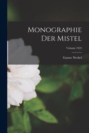 Cover of: Monographie der Mistel; Volume 1923