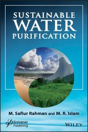 Cover of: Sustainable Water Purification by M. R. Islam, M. Safiur Rahman