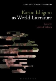 Cover of: Kazuo Ishiguro Against World Literature