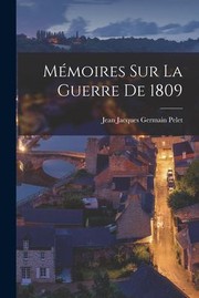 Cover of: Mémoires Sur la Guerre De 1809