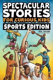 Cover of: Spectacular Stories for Curious Kids Sports Edition