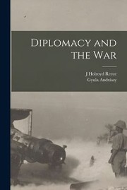 Cover of: Diplomacy and the War