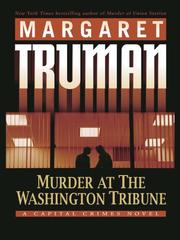 Cover of: Murder at The Washington tribune by Margaret Truman