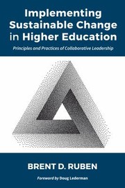 Cover of: Implementing Sustainable Change in Higher Education: Principles and Practices of Collaborative Leadership