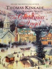 Cover of: The Christmas angel by Thomas Kinkade, Thomas Kinkade