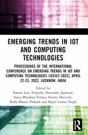 Cover of: Emerging Trends in IoT and Computing Technologies: Proceedings of the International Conference on Emerging Trends in IoT and Computing Technologies , April 22-23, 2022, Lucknow, India