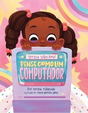 Pense Como um Computador! by Terysa Ridgeway, Maria Gama, Priscila Tufani