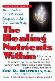 Cover of: Healing Nutrients Within: Facts, Findings, and New Research on Amino Acids