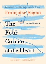 Cover of: Four Corners of the Heart: An Unfinished Novel