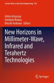 Cover of: New Horizons in Millimeter-Wave, Infrared and Terahertz Technologies