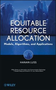 Cover of: Equitable Resource Allocation: Models, Algorithms and Applications