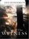 Cover of: The Witness (Shield of Hope Series #1)
