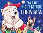 Cover of: 'Twas the Night Before Christmas