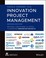 Cover of: Innovation Project Management