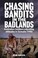 Cover of: Chasing Bandits in the Badlands